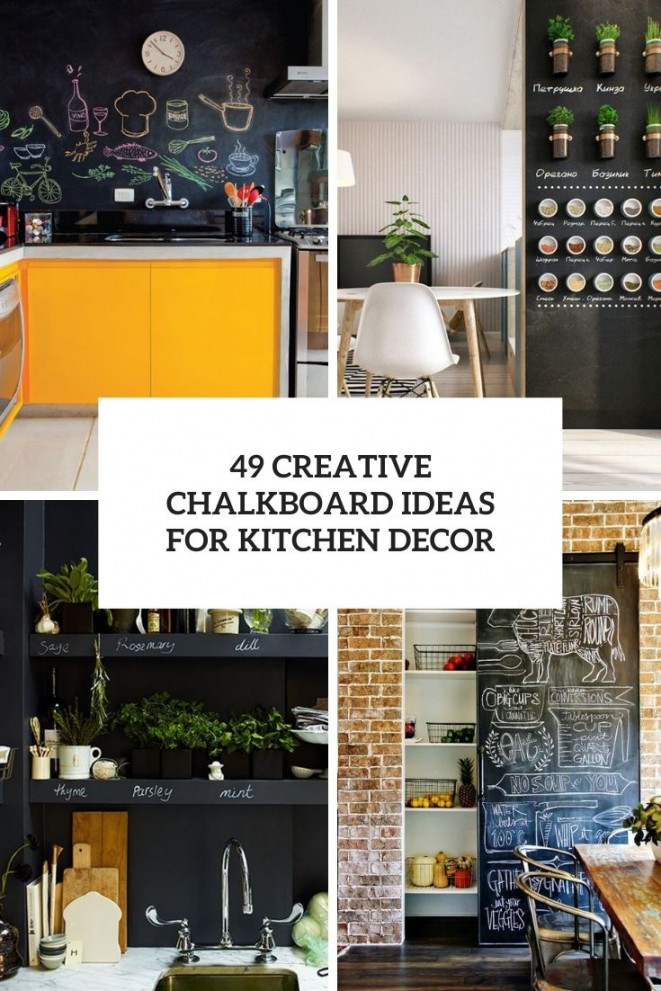 Creative Chalkboard Ideas For Kitchen Décor - DigsDigs