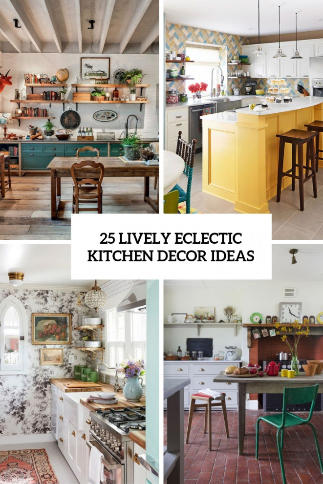 Lively Eclectic Kitchen Décor Ideas - DigsDigs