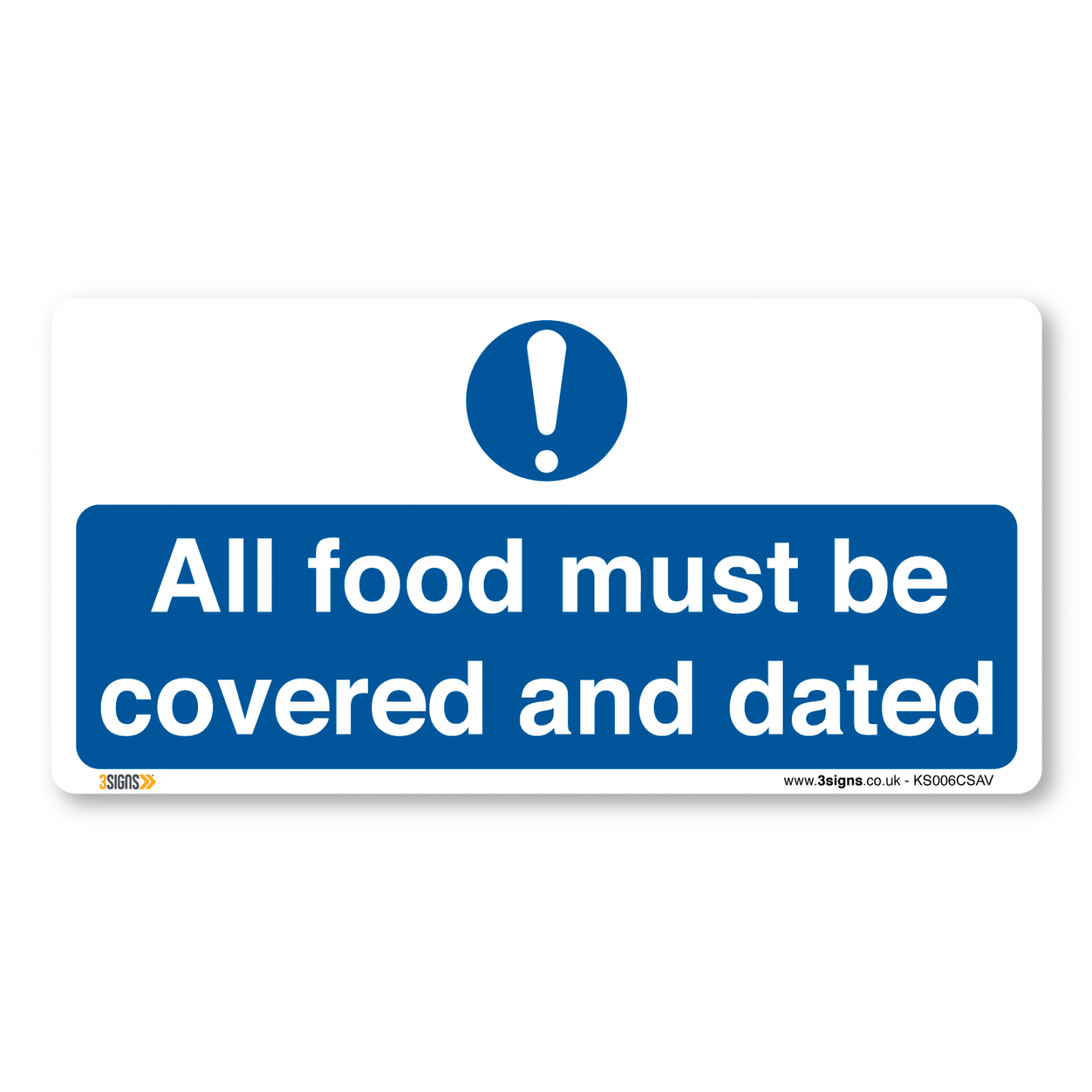 xmm "All Food Must Be Covered and Dated" Kitchen Sign