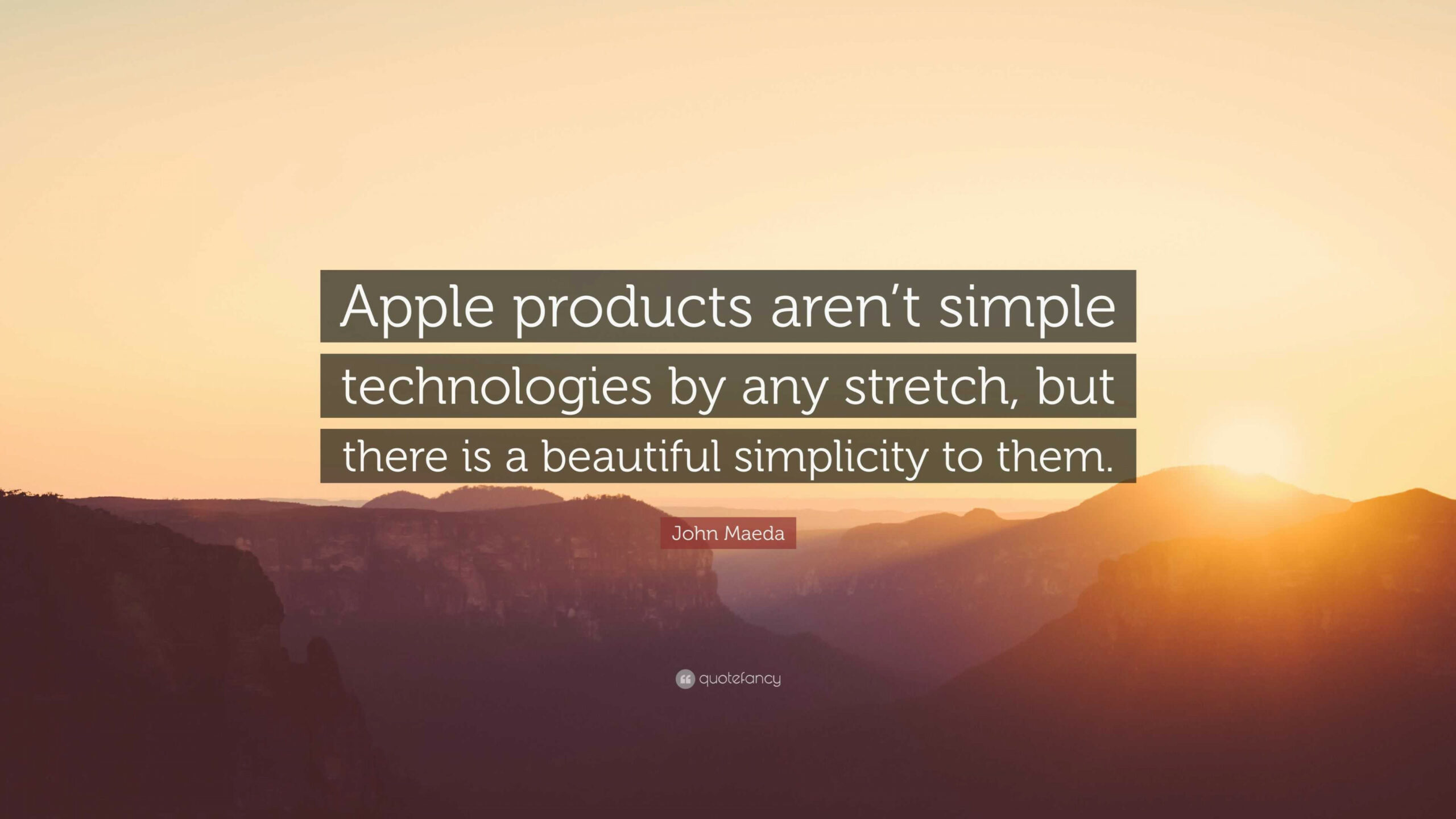 John Maeda Quote: “Apple products aren