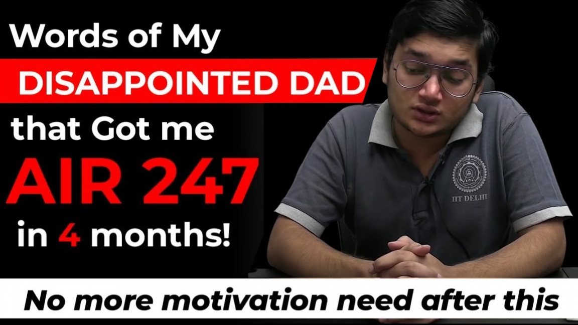 Words of my DISAPPOINTED DAD that got me AIR  in  months #iit  #motivation #strategy