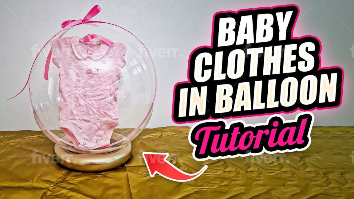 DIY Baby Clothes In Balloon  How To Put Baby Clothes In A Balloon   Bubble Balloon Tutorial