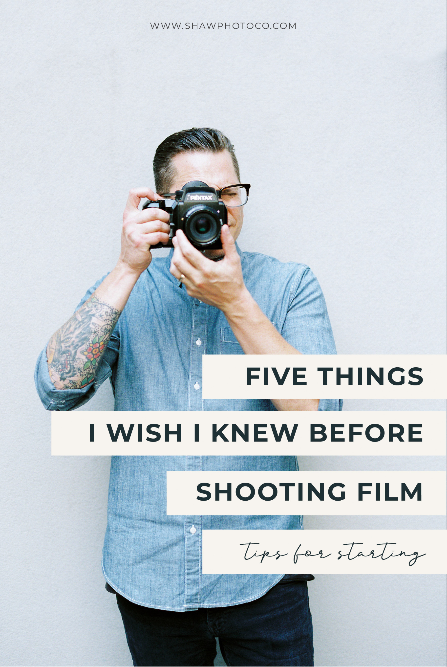 Five Beginners Tips for Shooting with Film - Shaw Photography Co.